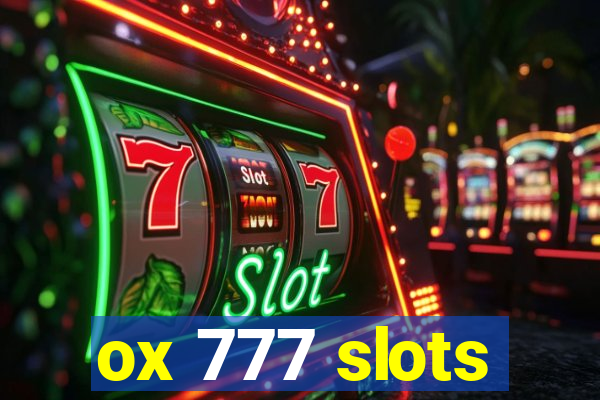 ox 777 slots